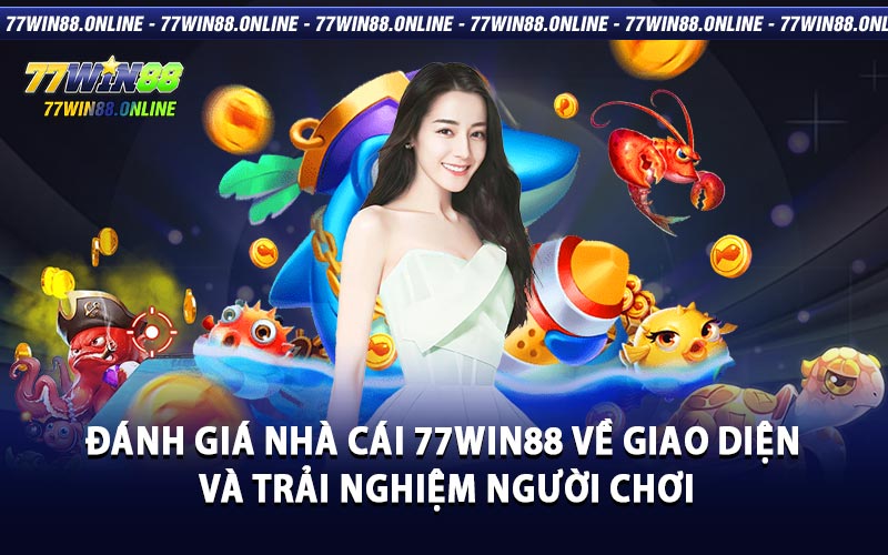 Đánh giá nhà cái 77win88